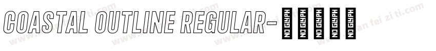 Coastal Outline Regular字体转换